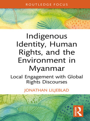 cover image of Indigenous Identity, Human Rights, and the Environment in Myanmar